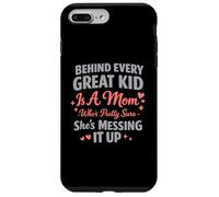 Carcasa para iPhone 7 Plus/8 Plus Detrás de Cada Gran niño Hay una mamá Bastante Segura de arruinarlo