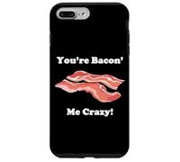 Carcasa para iPhone 7 Plus/8 Plus Divertida Novedad You'Re Bacon' Me Crazy Tocino