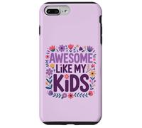 Carcasa para iPhone 7 Plus/8 Plus Divertido DÍA DE LA Madre Impresionante como MIS Hijos