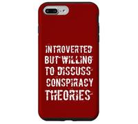 Carcasa para iPhone 7 Plus/8 Plus Divertido introvertido Pero dispuesto a discutir teorías de conspiración