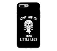 Carcasa para iPhone 7 Plus/8 Plus Divertido Meme de piernas Cortas Las Mujeres me esperan: Tengo piernas pequeñas
