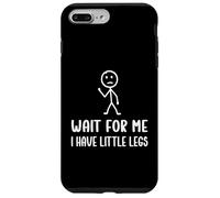 Carcasa para iPhone 7 Plus/8 Plus Divertidos Piernas Cortas Humor Chistes Espera por Mí, Tengo Piernas Pequeñas