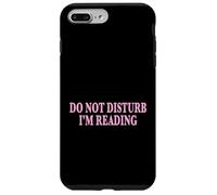 Carcasa para iPhone 7 Plus/8 Plus Do Not Disturb I'm Reading Book Lover Bookworm Reader