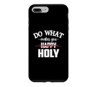 Carcasa para iPhone 7 Plus/8 Plus Do What Makes You Happy Holy Humor Saying