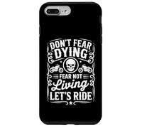 Carcasa para iPhone 7 Plus/8 Plus Dont Fear Morir Miedo No Vivir Vamos a Montar Motocicleta