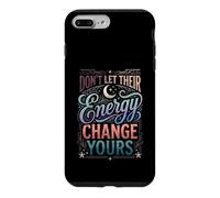 Carcasa para iPhone 7 Plus/8 Plus Don't Let Their Energy Change Yours Protección de la Paz