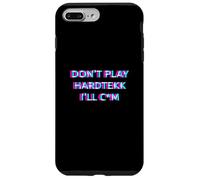 Carcasa para iPhone 7 Plus/8 Plus Don't Play Hardtekk Techno Rave Festival Adult Humor Raver