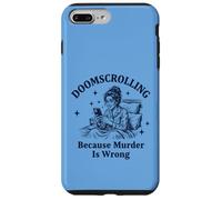 Carcasa para iPhone 7 Plus/8 Plus Doomscrolling Porque el Asesinato está Mal sarcástico
