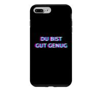 Carcasa para iPhone 7 Plus/8 Plus Du BIST Gut Genug You Are Good Enough Meme Quote