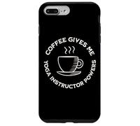 Carcasa para iPhone 7 Plus/8 Plus El café me da Instructor de Yoga Poderes Divertido Instructor de Yoga