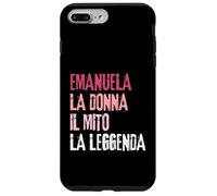 Carcasa para iPhone 7 Plus/8 Plus Emanuela La Donna Il Mito La Leggenda Festa di Compleanno