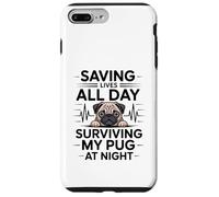 Carcasa para iPhone 7 Plus/8 Plus Enfermera Divertida salvando Vidas Todo el día sobreviviendo a mi Pug por la Noche