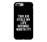 Carcasa para iPhone 7 Plus/8 Plus Este niño robó mis ahorros de Vida Que Vale la pena divertirse