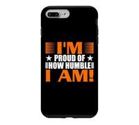 Carcasa para iPhone 7 Plus/8 Plus Estoy Orgulloso de lo Humilde Que Soy Divertido Regalo sarcástico