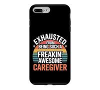 Carcasa para iPhone 7 Plus/8 Plus Exhausted from Being An Awesome Caregiver -