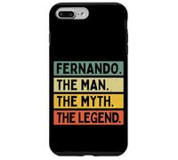 Carcasa para iPhone 7 Plus/8 Plus Fernando El Hombre El Mito La Leyenda Divertido Personalizado