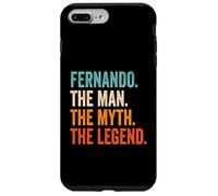 Carcasa para iPhone 7 Plus/8 Plus Fernando The Man The Myth The Legend Nombre Fernando