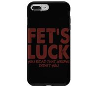 Carcasa para iPhone 7 Plus/8 Plus Fet's Luck Cita Divertida «Tengo Suerte, lo has leído Mal»
