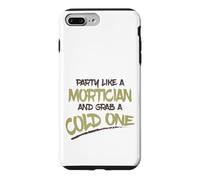 Carcasa para iPhone 7 Plus/8 Plus Fiesta como Mortician Agarra Frío Un Morticiano Sarcástico