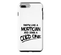 Carcasa para iPhone 7 Plus/8 Plus Fiesta como Mortician Agarra Frío Un Morticiano Sarcástico