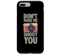 Carcasa para iPhone 7 Plus/8 Plus Fotografía Don´t Make Me Shoot You Cita Fotógrafo