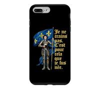 Carcasa para iPhone 7 Plus/8 Plus Francés No Tengo Miedo. Nací para Hacer Esto. Juana de Arco