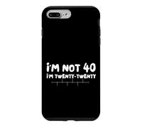Carcasa para iPhone 7 Plus/8 Plus Funny Forty Years I'm Not 40 I'm Twenty Twenty