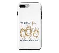 Carcasa para iPhone 7 Plus/8 Plus Funny Golf Nuestros Columpios Son Tan Salvajes como Nuestras Historias