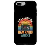 Carcasa para iPhone 7 Plus/8 Plus Funny Ham Radio Funciona Cuando Todo lo demás Falla sarcástico