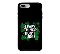 Carcasa para iPhone 7 Plus/8 Plus Funny Houseplant Lover Leafy Things Don't Judge