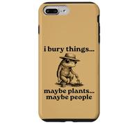 Carcasa para iPhone 7 Plus/8 Plus Funny I Bury Things Maybe Plants Maybe People