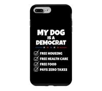 Carcasa para iPhone 7 Plus/8 Plus Funny My Dog is A Democrat Free Housing Humor Men Women