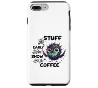 Carcasa para iPhone 7 Plus/8 Plus Funny Owl Stuff The Early Worm Coffee