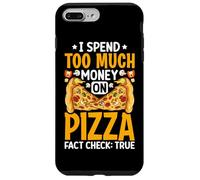 Carcasa para iPhone 7 Plus/8 Plus Gasto Demasiado Dinero en la verificación de Hechos de Pizza: Verdadero
