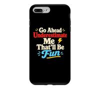 Carcasa para iPhone 7 Plus/8 Plus Go Ahead Subestimate Me Motivational Cita Confianza