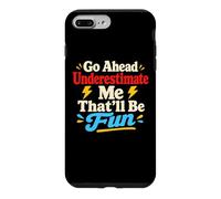 Carcasa para iPhone 7 Plus/8 Plus Go Ahead Subestimate Me Motivational Cita Confianza
