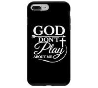 Carcasa para iPhone 7 Plus/8 Plus God Don't Play About Me Inspirador Fe Divertido Dicho