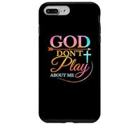 Carcasa para iPhone 7 Plus/8 Plus God Don't Play About Me Inspirador Fe Divertido Dicho