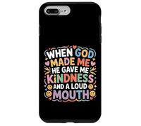 Carcasa para iPhone 7 Plus/8 Plus God Made Me Kind and Loud-Mouthed -