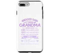 Carcasa para iPhone 7 Plus/8 Plus God Said Let There Be Grandma A Heart That's Made of Gold