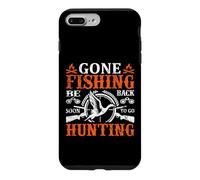 Carcasa para iPhone 7 Plus/8 Plus Gone Fishing Be Back Soon To Go Hunting Hunter Life Nature