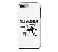 Carcasa para iPhone 7 Plus/8 Plus Gracioso Dile a tu Cabra yo Digo Meh