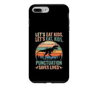 Carcasa para iPhone 7 Plus/8 Plus Gracioso Let's Eat Kids Puntuación Salva Vidas Gramática