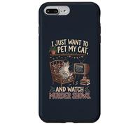 Carcasa para iPhone 7 Plus/8 Plus Gracioso Solo Quiero acariciar a mi Gato y Ver programas de Asesinato 1