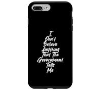 Carcasa para iPhone 7 Plus/8 Plus Gráfico I Don't Trust The Government para pensadores Libres