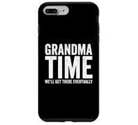 Carcasa para iPhone 7 Plus/8 Plus Grandma Time We Will Be There Eventually Funny Grandma