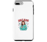 Carcasa para iPhone 7 Plus/8 Plus Half Alive Today, Divertido diseño de Humor Cansado