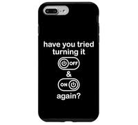 Carcasa para iPhone 7 Plus/8 Plus Have You Tried Turning It Off and On Again Sign Tech Support