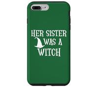 Carcasa para iPhone 7 Plus/8 Plus Her Sister Was a Witch Bro My Sisters a Witch Sister Witchy