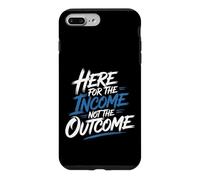 Carcasa para iPhone 7 Plus/8 Plus Here For The Income Not The Outcome Employee Mindset -